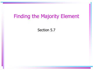 Finding the Majority Element