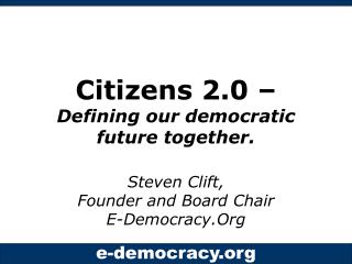 Citizens 2.0 – Defining our democratic future together.