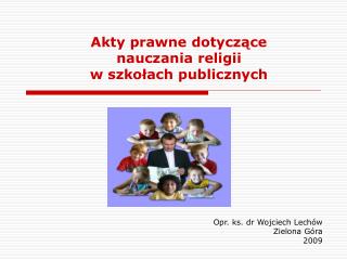 Akty prawne dotyczące nauczania religii w szkołach publicznych