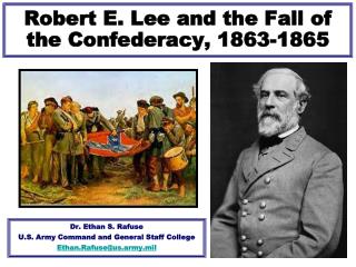 Robert E. Lee and the Fall of the Confederacy, 1863-1865