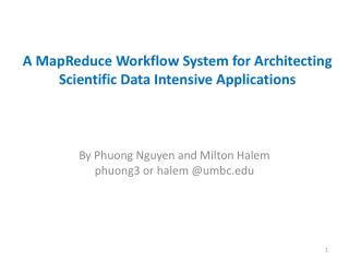 A MapReduce Workflow System for Architecting Scientific Data Intensive Applications