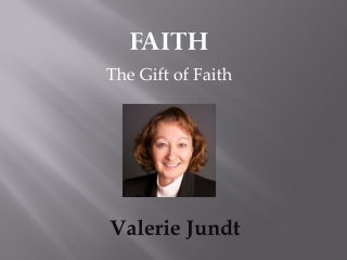 FAITH The Gift of Faith