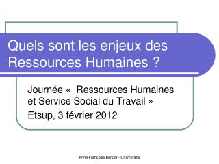 Quels sont les enjeux des Ressources Humaines ?