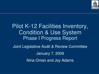 Pilot K-12 Facilities Inventory, Condition &amp; Use System Phase I Progress Report