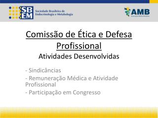 Comissão de Ética e Defesa Profissional Atividades Desenvolvidas