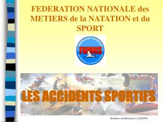 FEDERATION NATIONALE des METIERS de la NATATION et du SPORT