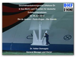 Geschäftsanbahnungsreise Offshore Öl- &amp; Gas-Markt nach Brasilien für deutsche Zulieferunternehmen