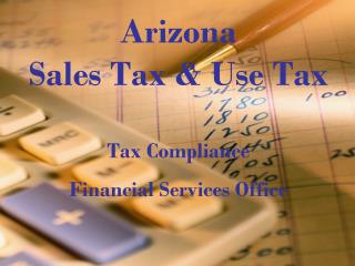Arizona Sales Tax &amp; Use Tax Tax Compliance Financial Services Office