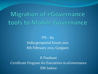 Migration of eGovernance tools to Mobile Governance