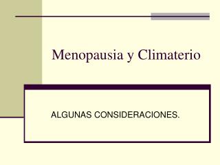 Menopausia y Climaterio