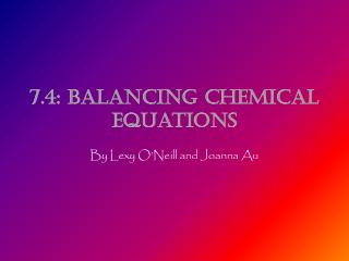 7.4: Balancing Chemical Equations