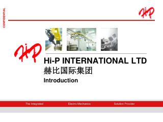 Hi-P INTERNATIONAL LTD 赫比国际集团