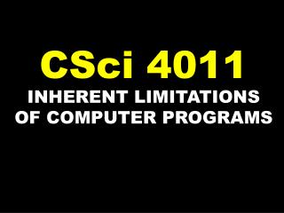 INHERENT LIMITATIONS OF COMPUTER PROGRAMS