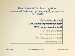Geotechnical Site Investigation measured &amp; derived geotechnical parameters Part ONE