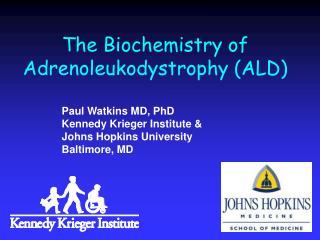 The Biochemistry of Adrenoleukodystrophy (ALD)