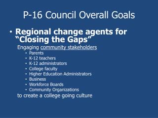 P-16 Council Overall Goals