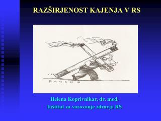 RAZŠIRJENOST KAJENJA V RS