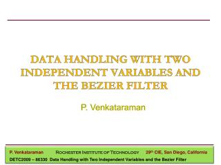 DATA HANDLING WITH TWO INDEPENDENT VARIABLES AND THE BEZIER FILTER