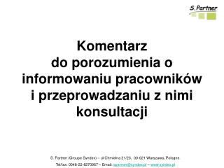 S. Partner (Groupe Syndex) – ul Chmielna 21/23, 00-021 Warszawa, Pologne.