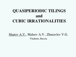 QUASIPERIODIC TILINGS and CUBIC IRRATIONALITIES