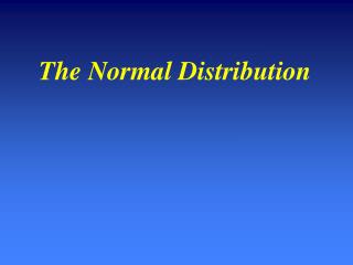 The Normal Distribution