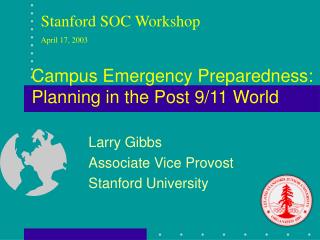 Campus Emergency Preparedness: Planning in the Post 9/11 World