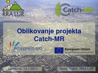 Oblikovanje projekta Catch-MR