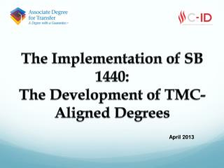 The Implementation of SB 1440: The Development of TMC-Aligned Degrees