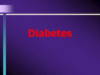 Diabetes