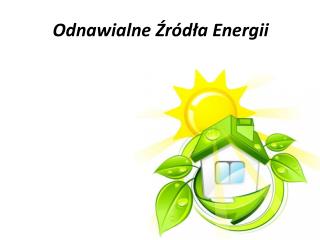 Odnawialne Źródła Energii