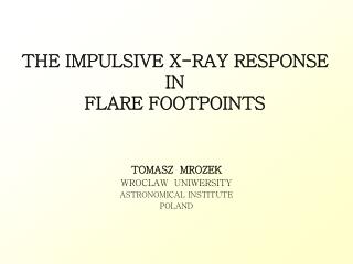 THE IMPULSIVE X-RAY RESPONSE IN FLARE FOOTPOINTS