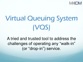 Virtual Queuing System (VQS)