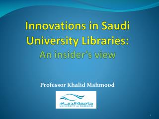 Innovations in Saudi University Libraries: An insider’s view