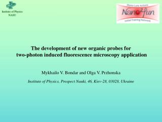 The development of new organic probes for