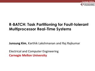 R-BATCH: Task Partitioning for Fault-tolerant Multiprocessor Real-Time Systems