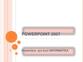 POWERPOINT 2007