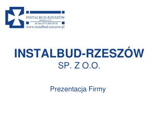 INSTALBUD-RZESZÓW SP. Z O.O.