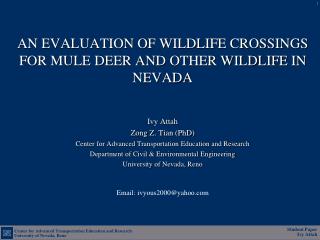 AN EVALUATION OF WILDLIFE CROSSINGS FOR MULE DEER AND OTHER WILDLIFE IN NEVADA