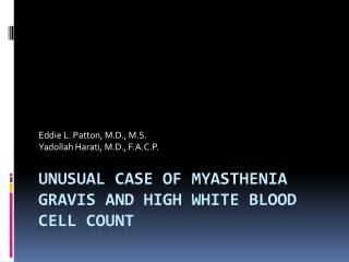 Unusual Case of Myasthenia Gravis and High White Blood Cell Count