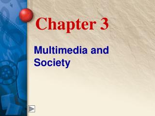 Multimedia and Society