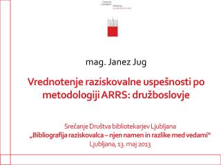 Vrednotenje raziskovalne uspešnosti po metodologiji ARRS: družboslovje