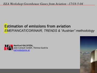 Estimation of emissions from aviation EMEP/ANCAT/CORINAIR, TRENDS &amp; “Austrian” methodology