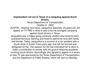 Unprecedent roll out in Texas of a campaing against drunk drivers.