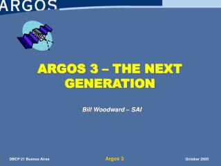 ARGOS 3 – THE NEXT GENERATION