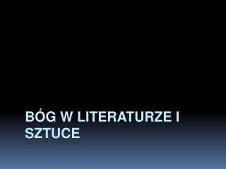 Bóg w literaturze i sztuce