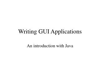 Writing GUI Applications