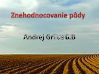 Znehodnocovanie pôdy