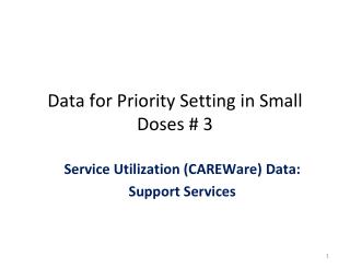 Data for Priority Setting in Small Doses # 3