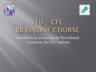 ITU – CFL BB Online Course