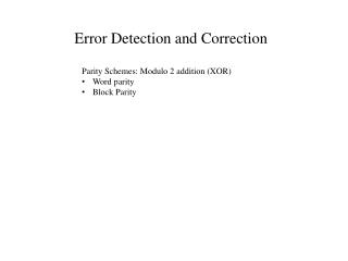 Error Detection and Correction